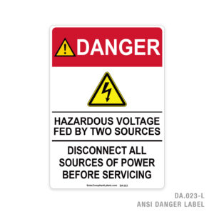 DANGER – HAZARDOUS VOLTAGE FED BY TWO SOURCES – 023A ANSI LABEL
