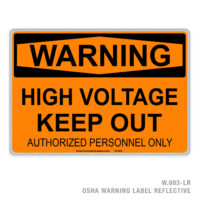 WARNING - HIGH VOLTAGE KEEP OUT AUTHORIZED PERSONNEL ONLY - 003 OSHA LABEL