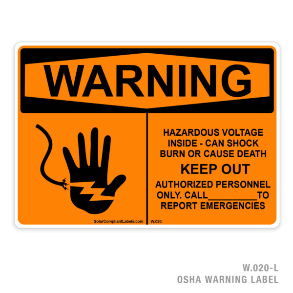 WARNING - HAZARDOUS VOLTAGE INSIDE - CAN SHOCK, BURN, OR CAUSE DEATH - KEEP OUT - 020 OSHA LABEL