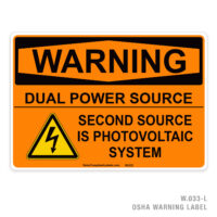 WARNING - DUAL POWER SOURCE - SECOND SOURCE IS PHOTOVOLTAIC SYSTEM - 033 OSHA LABEL