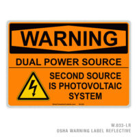 WARNING - DUAL POWER SOURCE - SECOND SOURCE IS PHOTOVOLTAIC SYSTEM - 033 OSHA LABEL