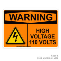 WARNING - HIGH VOLTAGE - 110 VOLTS - 056 OSHA LABEL