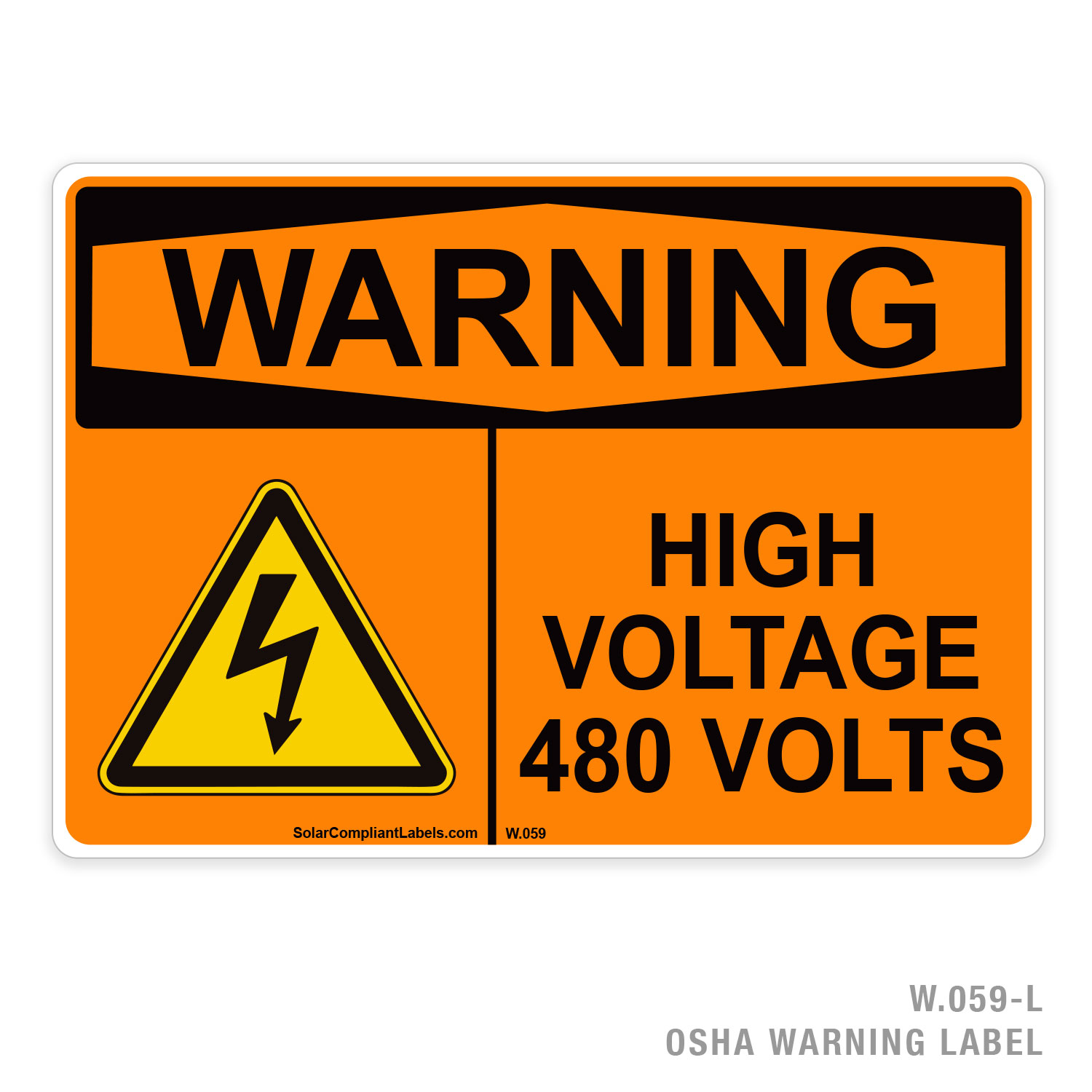 WARNING – HIGH VOLTAGE – 480 VOLTS – 059 OSHA LABEL | SOLAR COMPLIANT ...