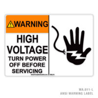 WARNING - HIGH VOLTAGE - TURN POWER OFF BEFORE SERVICING - 011A ANSI LABEL