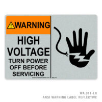 WARNING - HIGH VOLTAGE - TURN POWER OFF BEFORE SERVICING - 011A ANSI LABEL