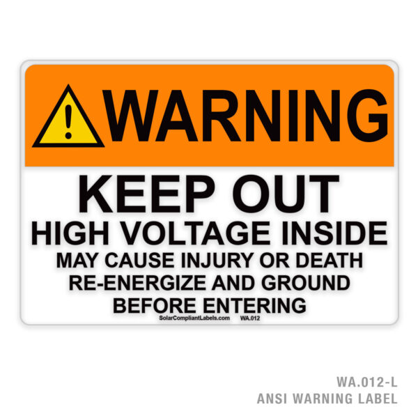 WARNING - KEEP OUT - HIGH VOLTAGE INSIDE - 012A ANSI LABEL