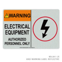 WARNING - ELECTRICAL EQUIPMENT - AUTHORIZED PERSONNEL ONLY - 041A ANSI LABEL