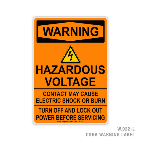 WARNING - HAZARDOUS VOLTAGE - CONTACT MAY CAUSE ELECTRIC SHOCK OR BURN - 022 OSHA LABEL