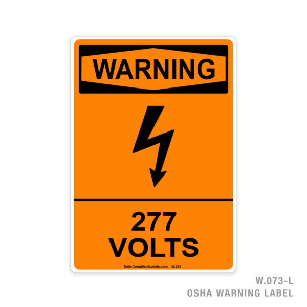 WARNING - 277 VOLTS - 073 OSHA LABEL