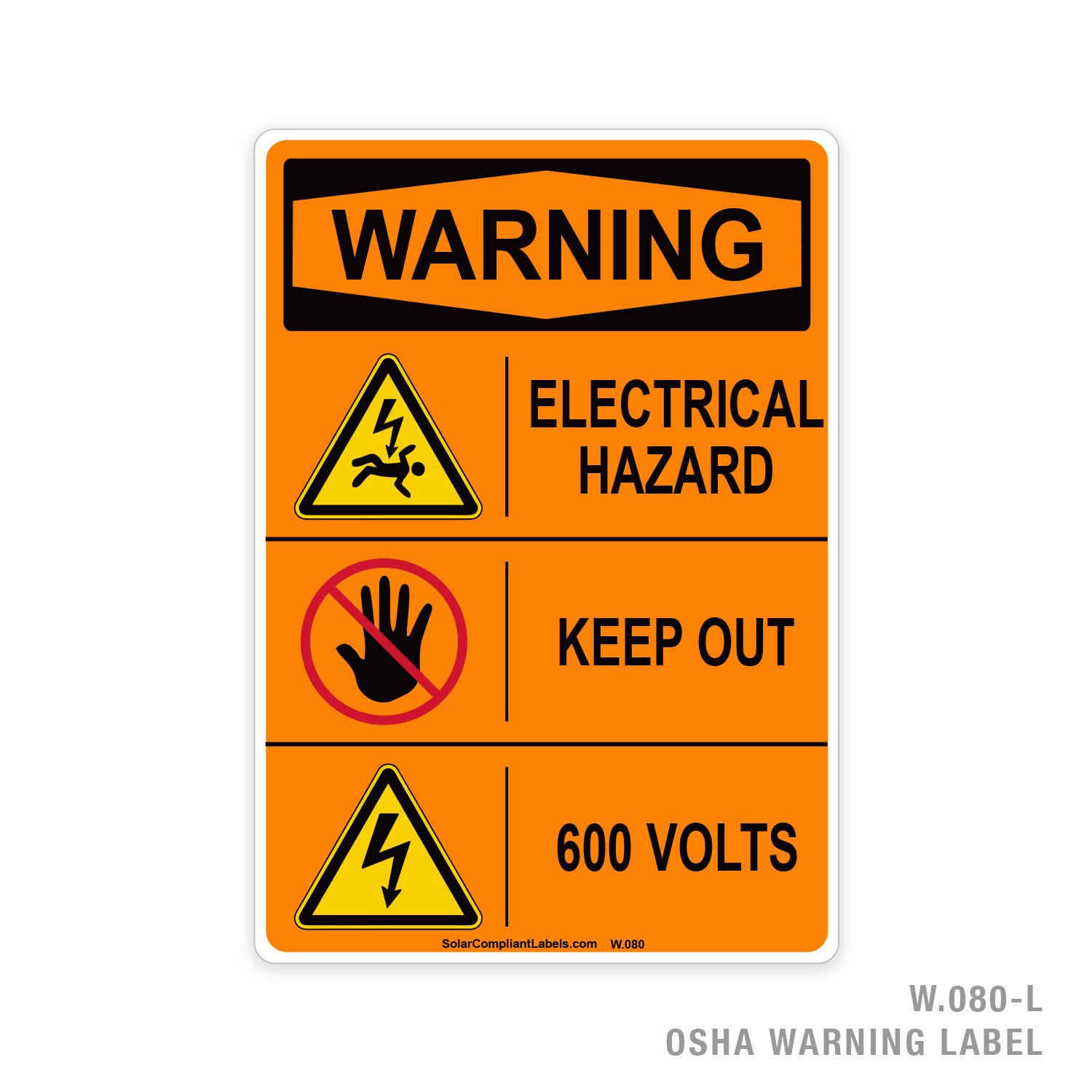 WARNING - ELECTRICAL HAZARD - KEEP OUT - 600 VOLTS - 080 OSHA LABEL ...