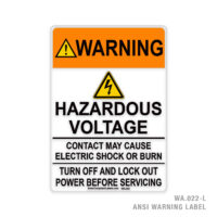 WARNING - HAZARDOUS VOLTAGE - CONTACT MAY CAUSE ELECTRIC SHOCK OR BURN - 022A ANSI LABEL
