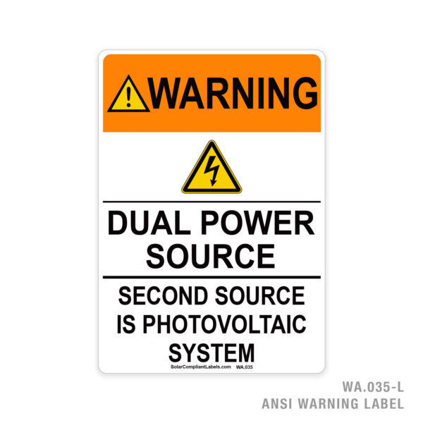 WARNING - DUAL POWER SOURCE - SECOND SOURCE IS A PHOTOVOLTAIC SYSTEM - 035A ANSI LABEL