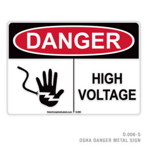 DANGER – HIGH VOLTAGE – 006 OSHA METAL SIGN