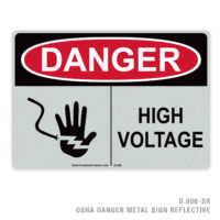 DANGER - HIGH VOLTAGE – 006 OSHA METAL SIGN