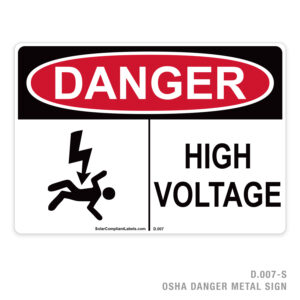 DANGER – HIGH VOLTAGE – 007 OSHA METAL SIGN