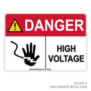 DANGER – HIGH VOLTAGE – 006A ANSI METAL SIGN