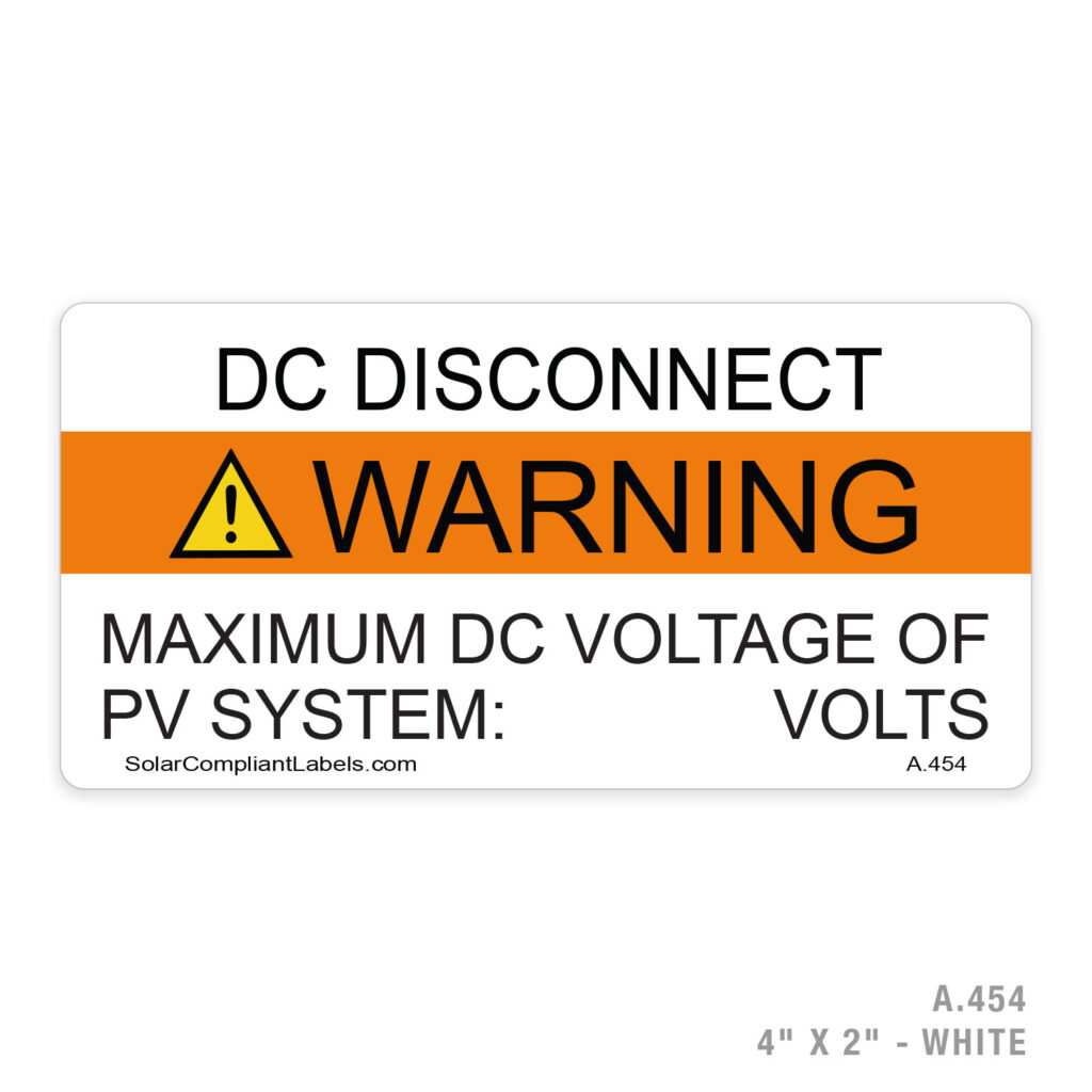 DC DISCONNECT WARNING WRITE IN – A.454 LABEL | SOLAR COMPLIANT LABELS